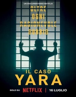 Il caso Yara: oltre ogni ragionevole dubbio