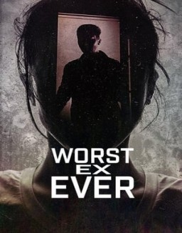 Worst Ex Ever - Relazioni fatali